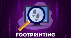Footprinting چیست؟ و جمع آوری اطلاعات چگونه به شما کمک می کند